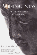 Mindfulness: A Practical Guide to Awakening sureshotbooks.com