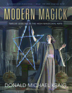 Modern Magick: Twelve Lessons in the High Magickal Arts sureshotbooks.com