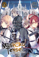 Mushoku Tensei: Jobless Reincarnation (Light Novel) Vol. 5 sureshotbooks.com