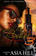 My Besties 3: The Downfall sureshotbooks.com
