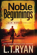 Noble Beginnings: A Jack Noble Novel sureshotbooks.com