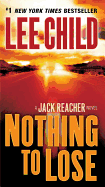 Nothing to Lose: A Jack Reacher Novel sureshotbooks.com
