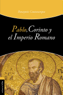 Pablo, Corinto Y El Imperio Romano sureshotbooks.com