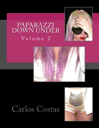 Paparazzi Down Under: Volume 2 sureshotbooks.com