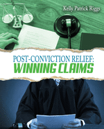 Post-Conviction Relief: Winning Claims sureshotbooks.com