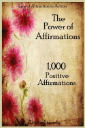 The Power of Affirmations - 1,000 Positive Affirmations sureshotbooks.com