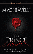 The Prince: The Classic Analysis of Statesmanship and Power sureshotbooks.com