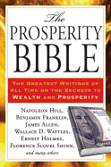The Prosperity Bible: The Greatest Writings of All Time on the Secrets to Wealth and Prosperity sureshotbooks.com