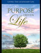 Purpose Driven Life: Discovering Your True Life's Purpose sureshotbooks.com