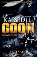 Raised as a Goon 4: Unforgivable Sins sureshotbooks.com