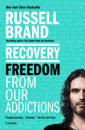 Recovery: Freedom from Our Addictions - SureShot Books Publishing LLC