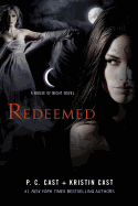 Cover image of "Redeemed," a House of Night novel by P.C. Cast and Kristin Cast, published by Sureshot Books.