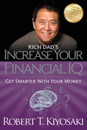 Rich Dad's Increase Your Financial IQ: Get Smarter with Your Money sureshotbooks.com