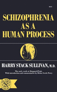 Schizophrenia as a Human Process sureshotbooks.com