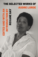 The Selected Works of Audre Lorde sureshotbooks.com