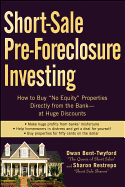 Short-Sale Pre-Foreclosure Investing: How to Buy No-Equity Properties Directly from the Bank -- At Huge Discounts sureshotbooks.com