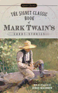 The Signet Classic Book of Mark Twain's Short Stories sureshotbooks.com