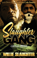 Slaughter Gang: Grind Mode sureshotbooks.com