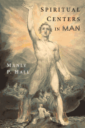 Spiritual Centers in Man: An Essay on the Fundamental Principles of Operative Occultism sureshotbooks.com