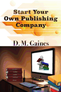 Start Your Own Publishing Company sureshotbooks.com