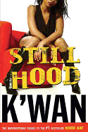 Still Hood: A Hoodrat Novel sureshotbooks.com