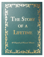 The Story of a Lifetime: A Keepsake of Personal Memoirs sureshotbooks.com