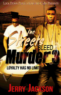 The Streets Bleed Murder 3: Loyalty Has No Limits sureshotbooks.com