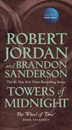 Towers of Midnight: Book Thirteen of the Wheel of Time sureshotbooks.com