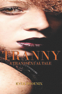 Tranny: A Transsexual Tale sureshotbooks.com