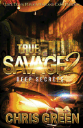 True Savage 2: Deep Secrets sureshotbooks.com