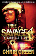 True Savage 4: A Criminal Clan sureshotbooks.com