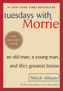 Tuesdays with Morrie: An Old Man, a Young Man, and Life's Greatest Lesson sureshotbooks.com