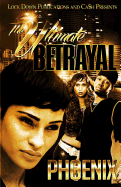 The Ultimate Betrayal sureshotbooks.com