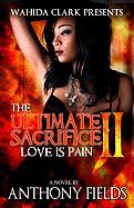 The Ultimate Sacrifice II: Love Is Pain sureshotbooks.com