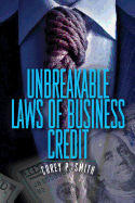 Unbreakable Laws of Business Credit sureshotbooks.com