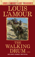 The Walking Drum (Louis l'Amour's Lost Treasures) sureshotbooks.com