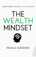 The Wealth Mindset: Understanding the Mental Path to Wealth sureshotbooks.com