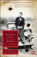 The Wettest County in the World: A Novel Based on a True Story sureshotbooks.com
