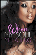 When My Soul Met A Thug: a Standalone novel sureshotbooks.com