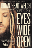 With My Eyes Wide Open: Miracles and Mistakes on My Way Back to Korn sureshotbooks.com