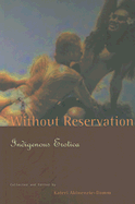 Without Reservation: Indigenous Erotica sureshotbooks.com
