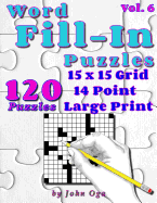 Word Fill-In Puzzles: Fill In Puzzle Book, 120 Puzzles: Vol. 6 sureshotbooks.com