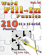 Word Fill-In Puzzles: Fill In Puzzle Book, 210 Puzzles: Vol. 10 sureshotbooks.com