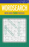 Wordsearch: With Over 500 Puzzles sureshotbooks.com