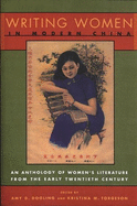 Writing Women in Modern China: The Revolutionary Years, 1936-1976 sureshotbooks.com