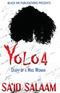 Yolo 4: Diary of a Mad Woman sureshotbooks.com