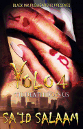 Yolo 4: 'Til Death Does Us sureshotbooks.com