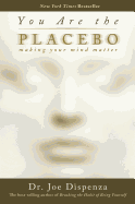 You Are the Placebo: Making Your Mind Matter sureshotbooks.com