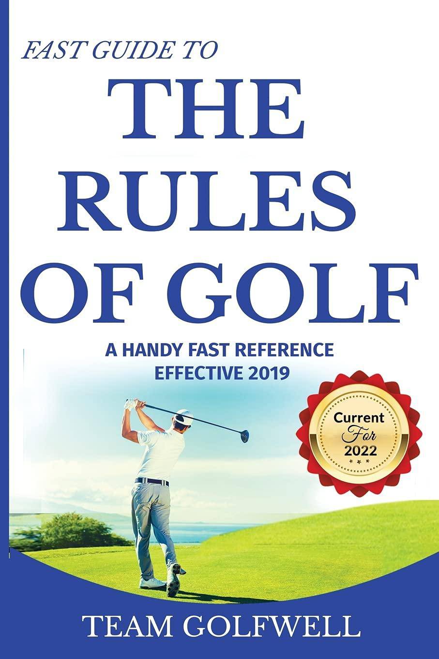 Fast Guide to the Rules of Golf - SureShot Books Publishing LLC