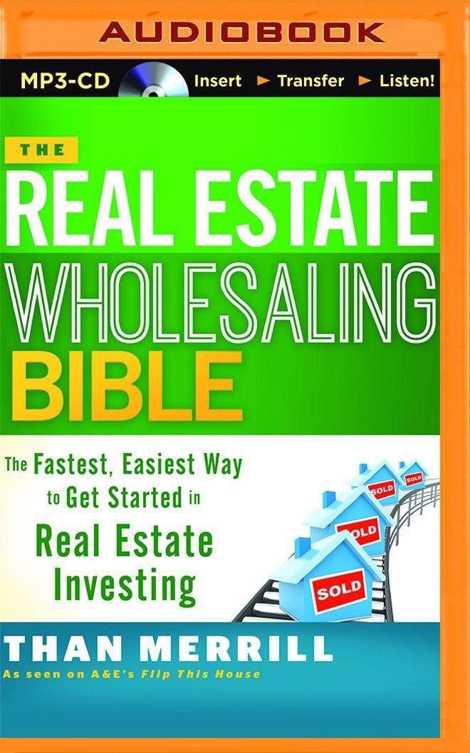 Real Estate Wholesaling Bible - SureShot Books Publishing LLC